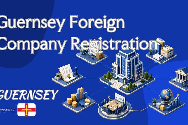 Guernsey Foreign Company Registration for Non-Residents