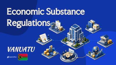 Economic Substance Requirements in Vanuatu Explained