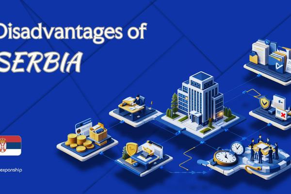 Cons of Incorporating in Serbia | Key Drawbacks Explained