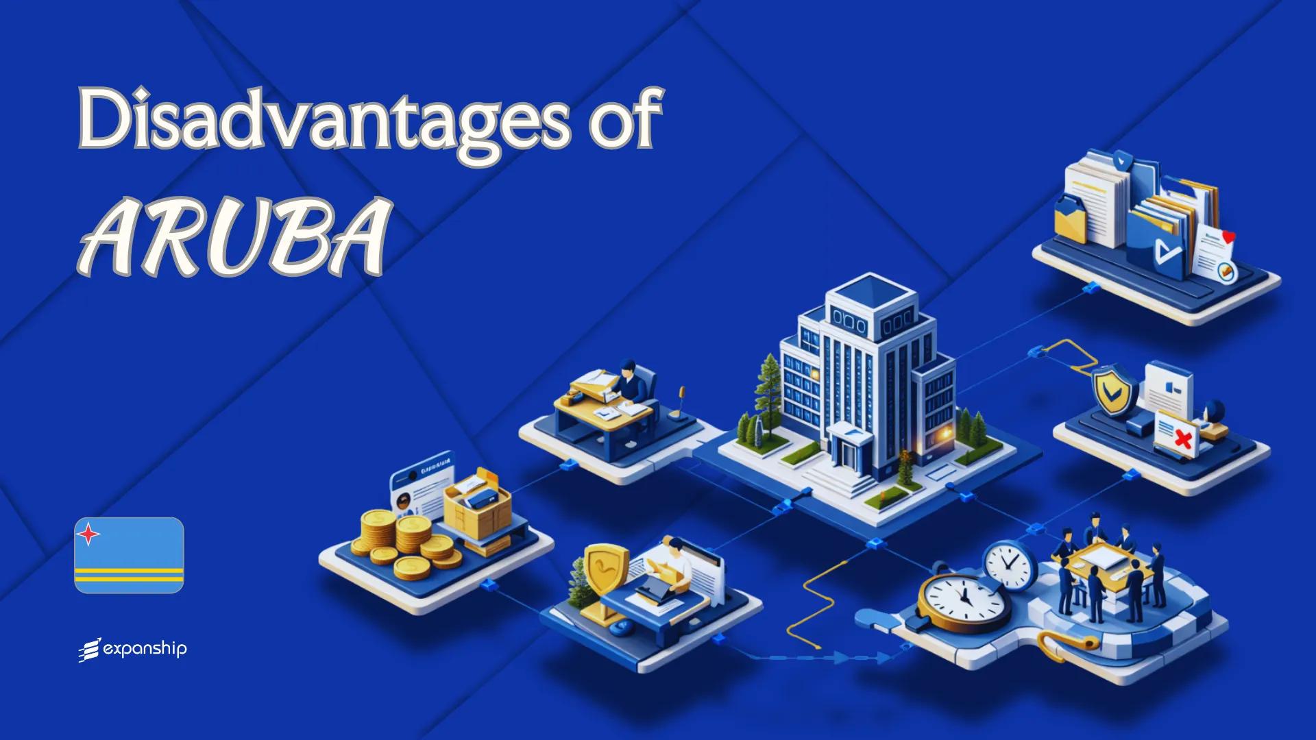 Drawbacks of Setting Up a Company in Aruba | Key Risks
