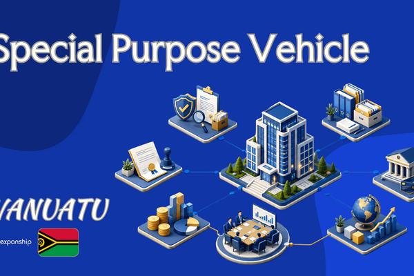 Vanuatu Special Purpose Vehicle for Non-Resident Owners