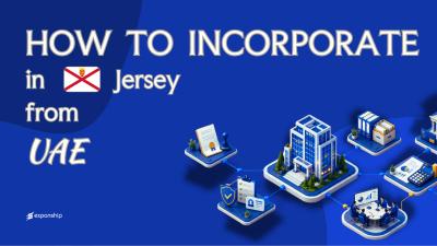 Setting Up a Jersey Company from the UAE Explained