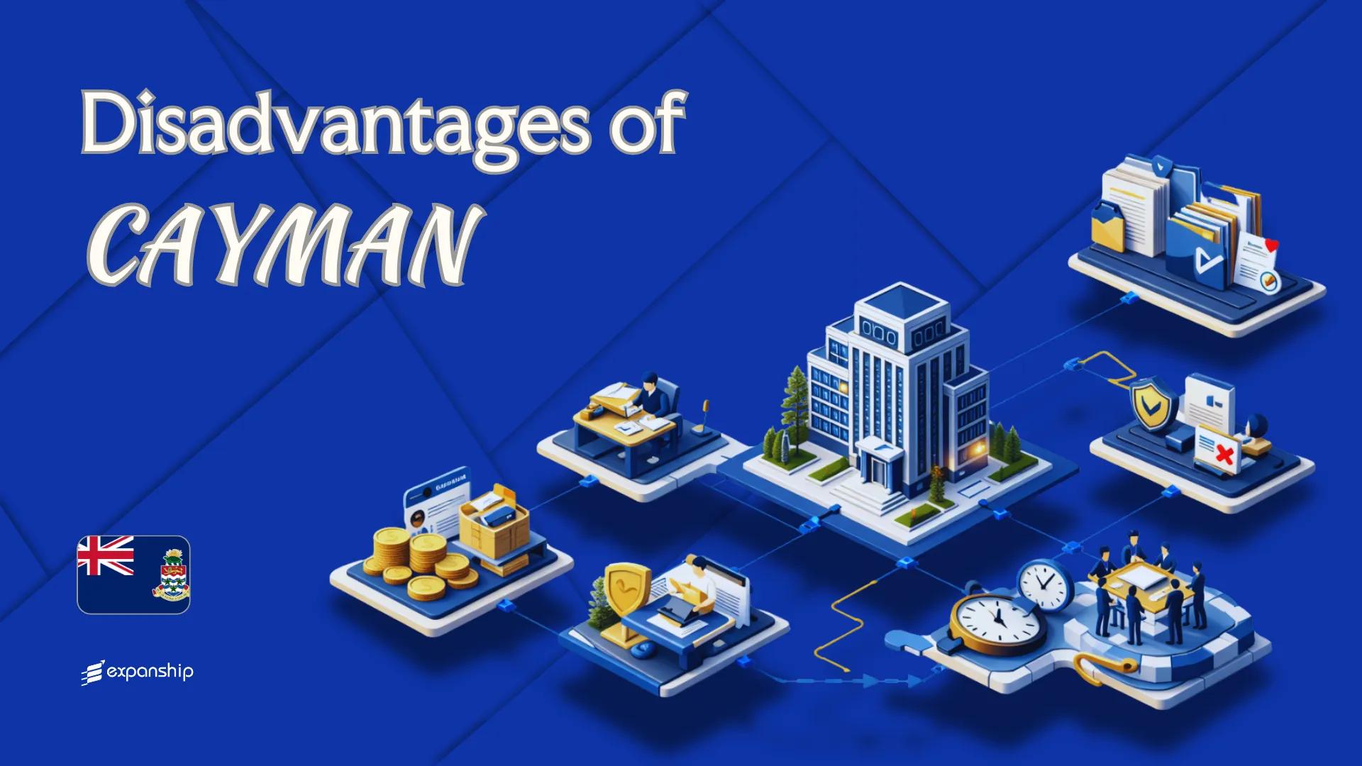 Cons of Incorporating in the Cayman Islands | Key Drawbacks