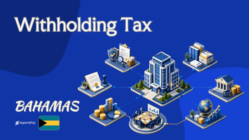 Withholding Tax in Bahamas | Zero-Rate Explained