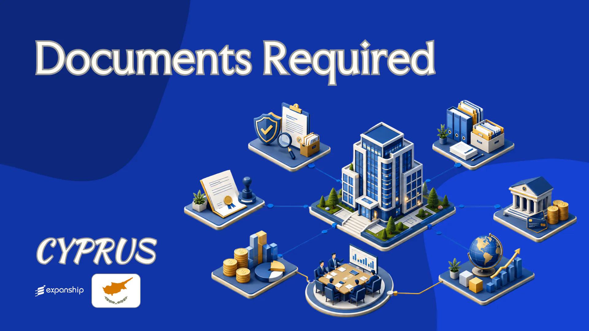 Documents to Incorporate a Cyprus Company: What to Prepare