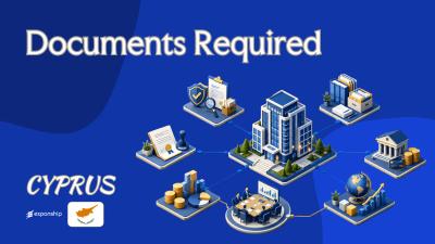 Documents to Incorporate a Cyprus Company: What to Prepare