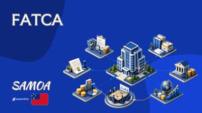 How FATCA Applies to Samoa Financial Institutions