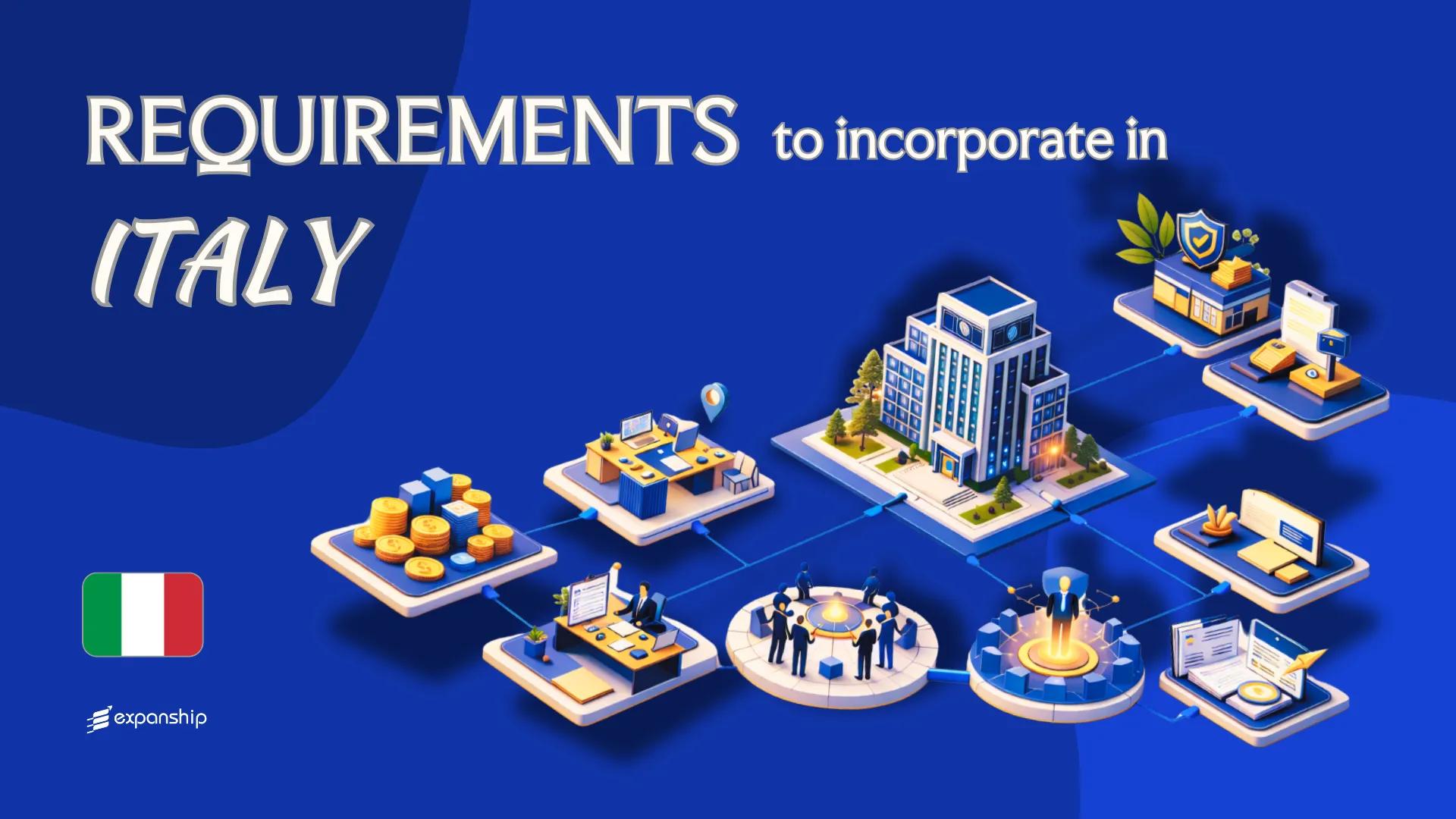 Company Incorporation Requirements in Italy | Full Guide