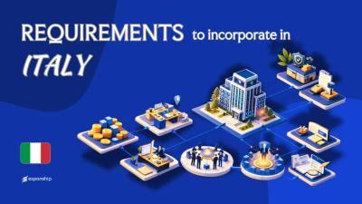 Company Incorporation Requirements in Italy | Full Guide