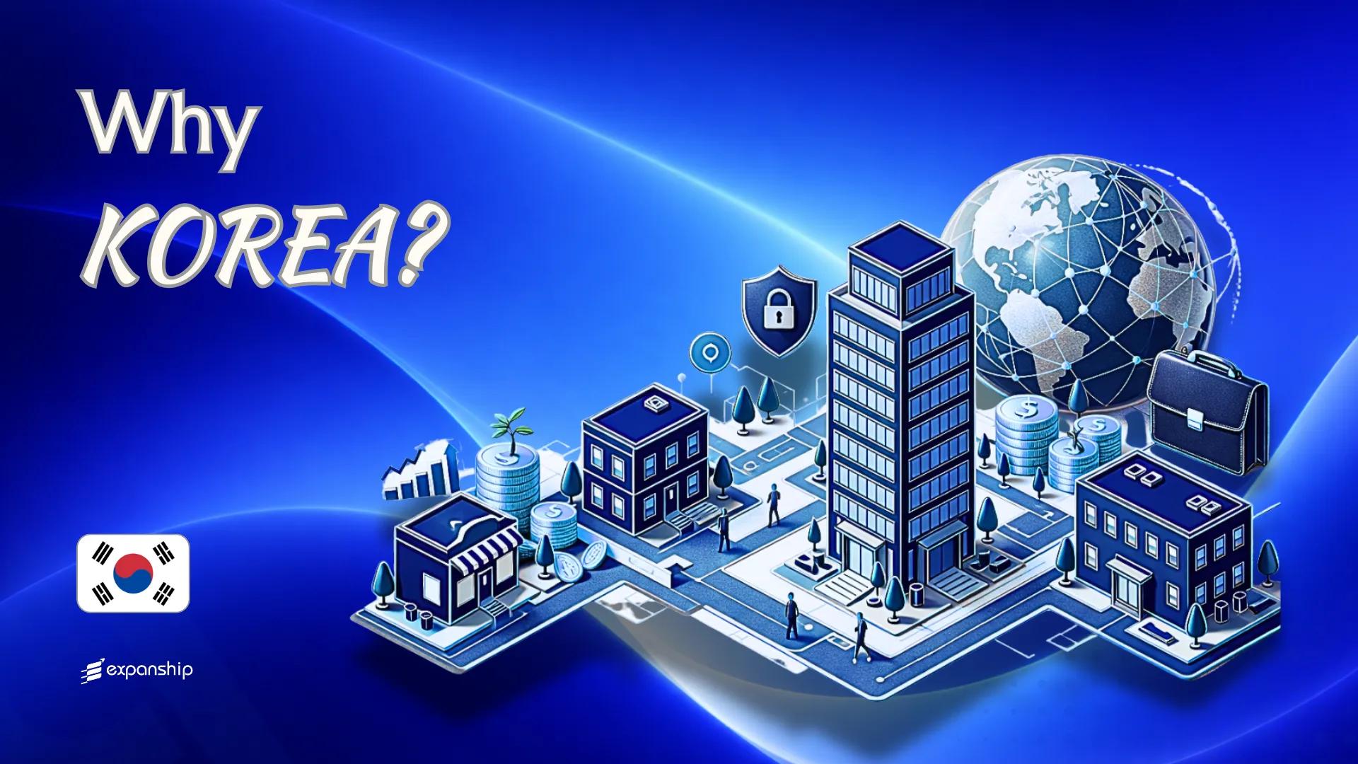 Benefits of Incorporating in South Korea | 8 Key Advantages