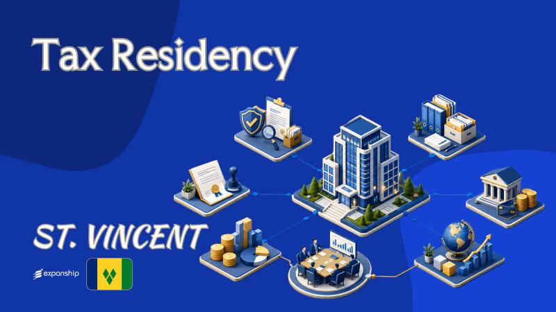 Tax Residency in St. Vincent: Certificates and Tie-Breakers