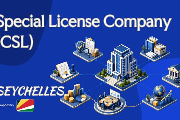 Special License Company (CSL) in Seychelles Explained