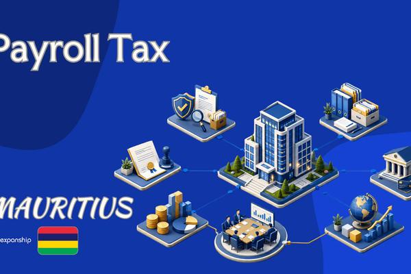 Payroll Tax in Mauritius: CSG, NSF & PRGF Explained