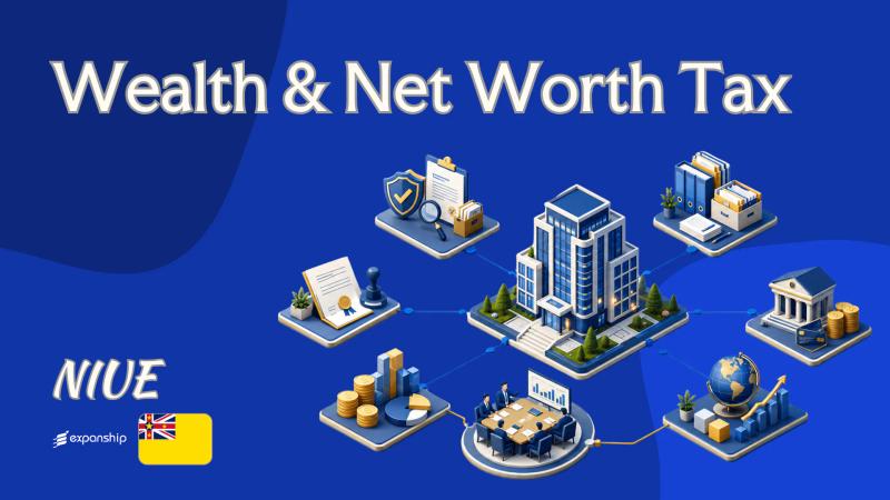 Wealth & Net Worth Tax in Niue: Rules & Outlook