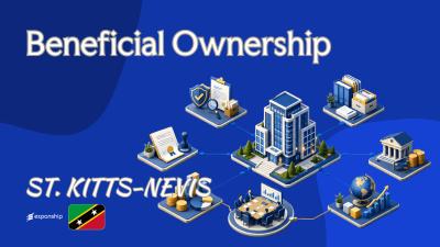 Beneficial Ownership Rules in St. Kitts and Nevis Explained