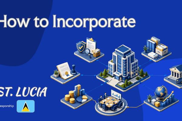 How to Incorporate a Company in St. Lucia for Non-Residents
