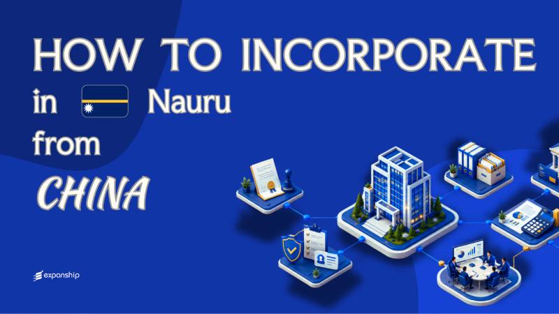 Setting Up a Nauru Company from China Explained