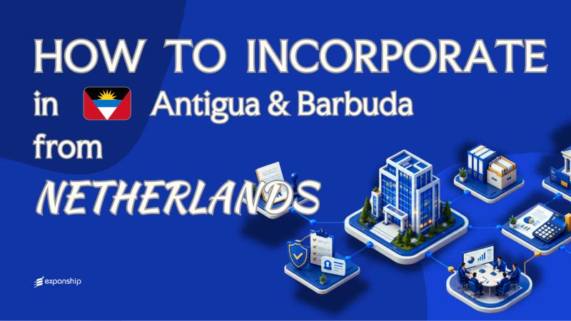 Open an Antigua and Barbuda Company from the Netherlands