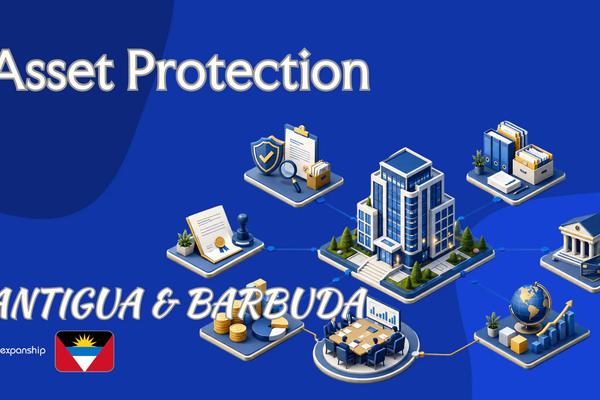 Antigua and Barbuda Asset Protection for Foreign Owners
