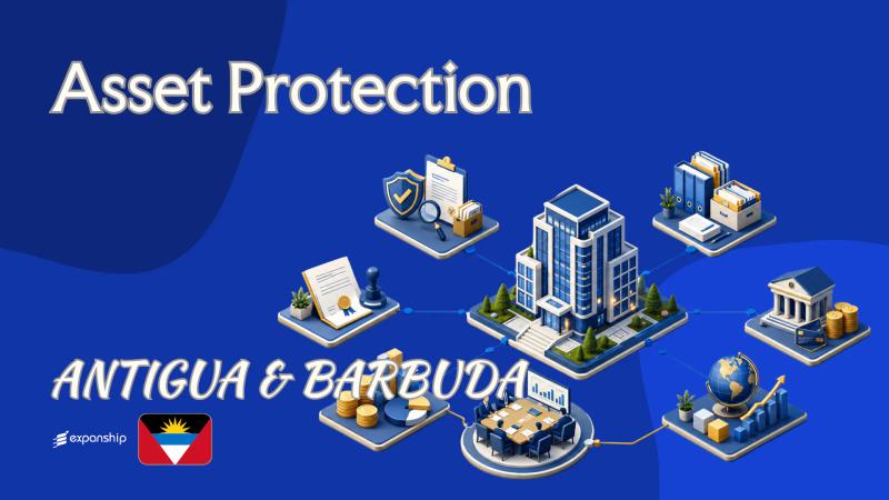 Antigua and Barbuda Asset Protection for Foreign Owners