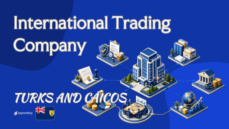 International Trading Company in Turks and Caicos: Key Facts