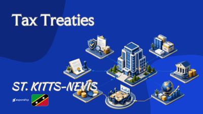 Tax Treaties in St. Kitts and Nevis Explained