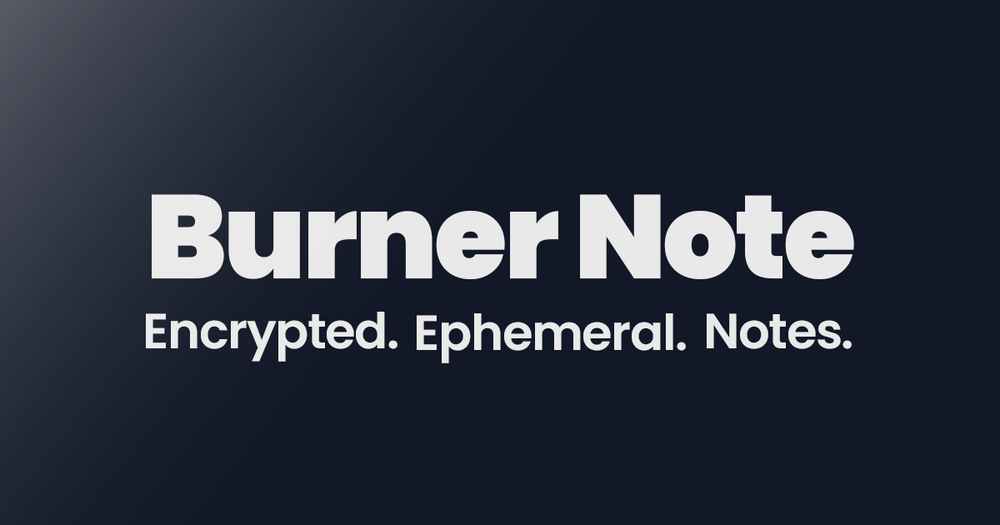 screenshot of Burner Note screenshot of Burner Note