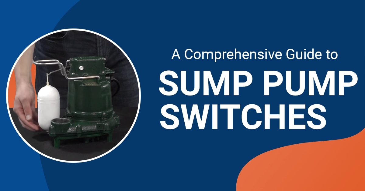 A Comprehensive Guide to Sump Pump Switches