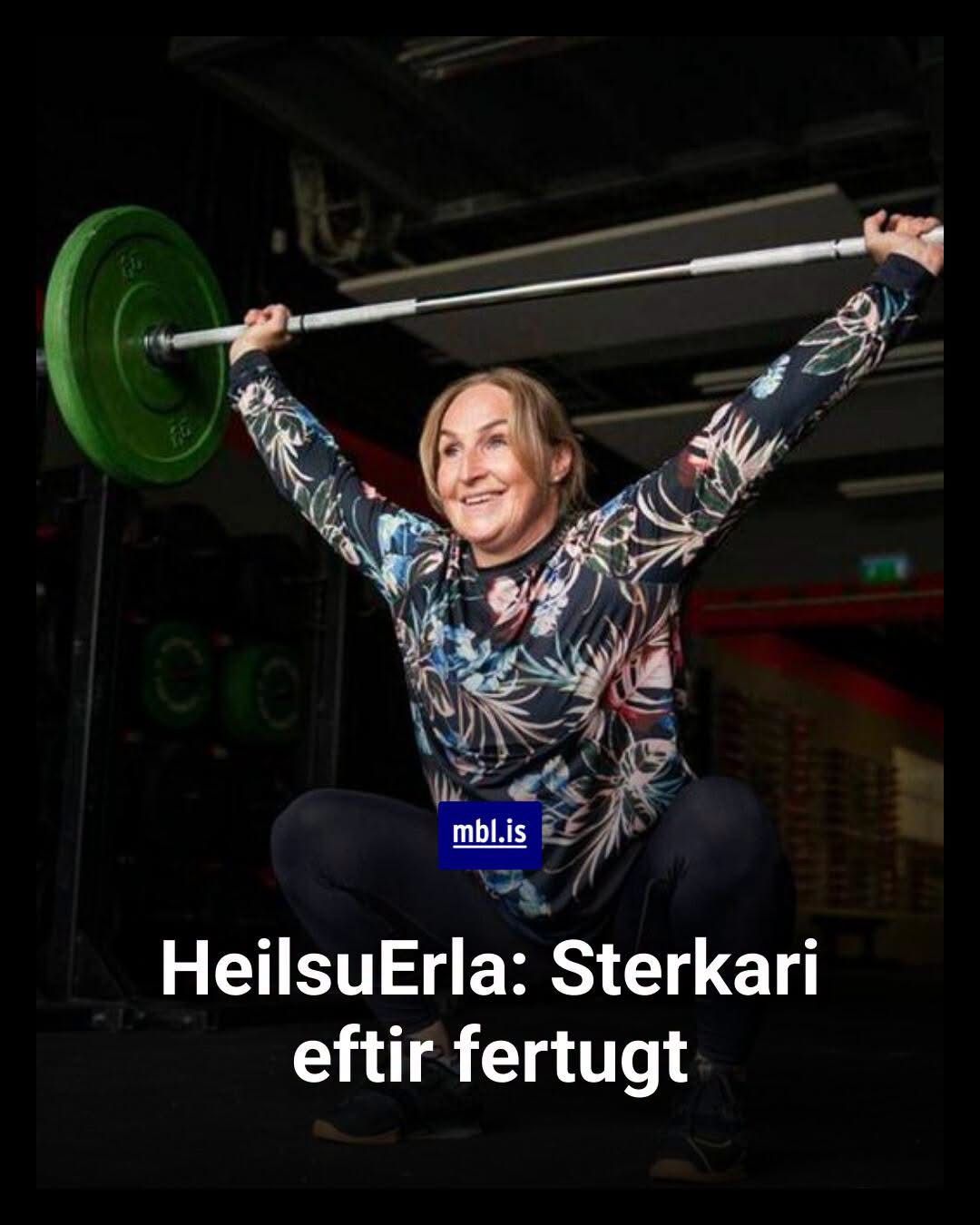 HeilsuErla sterkari eftir fertugt