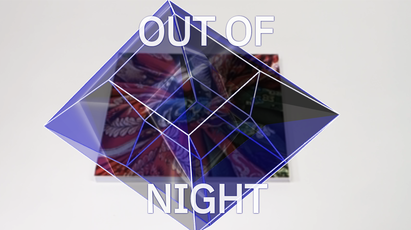 Out Of Night text over hypercube