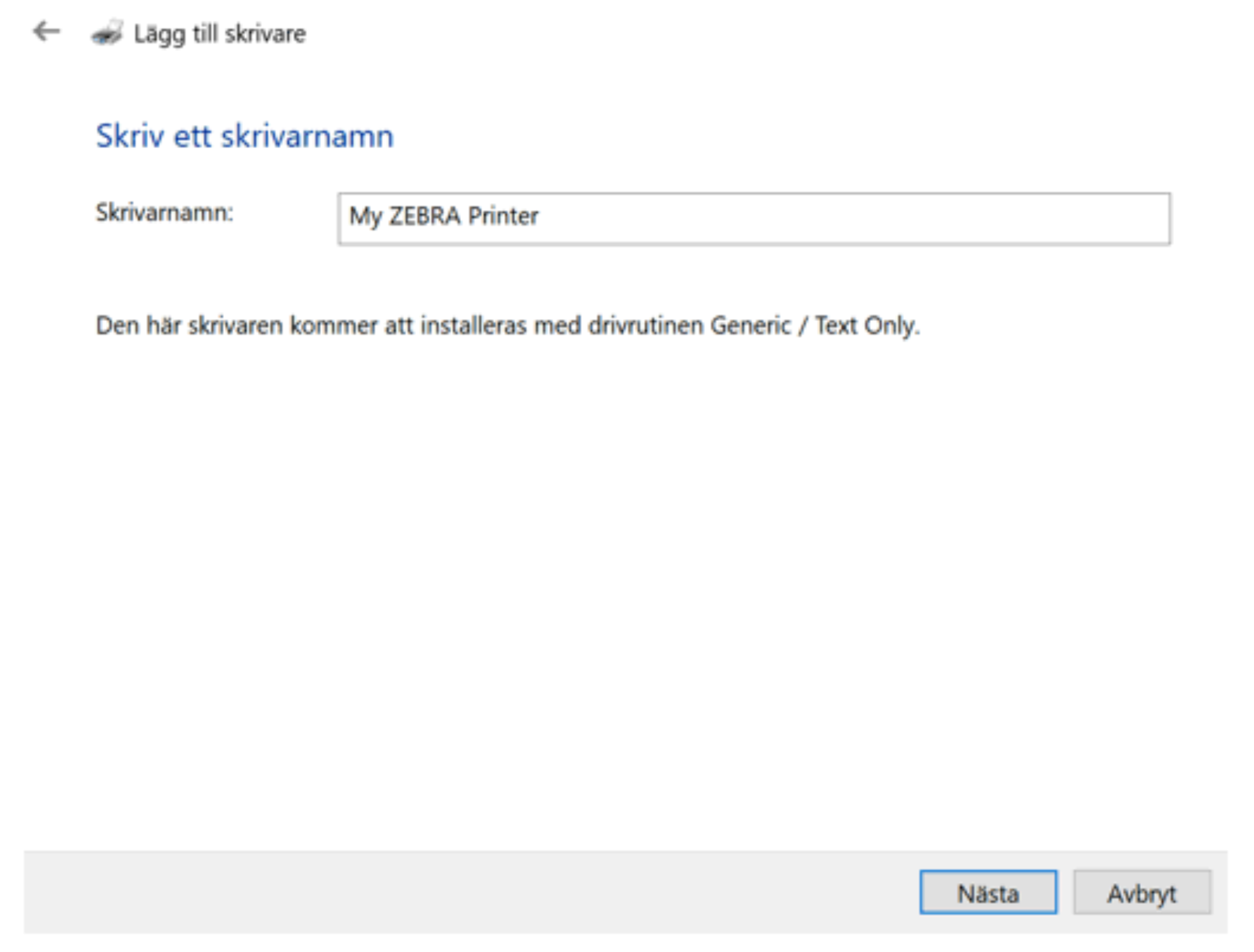 Windows dialog for adding a printer, showing 'My ZEBRA Printer' as the entered name and stating it will use the 'Generic / Text Only' driver.
