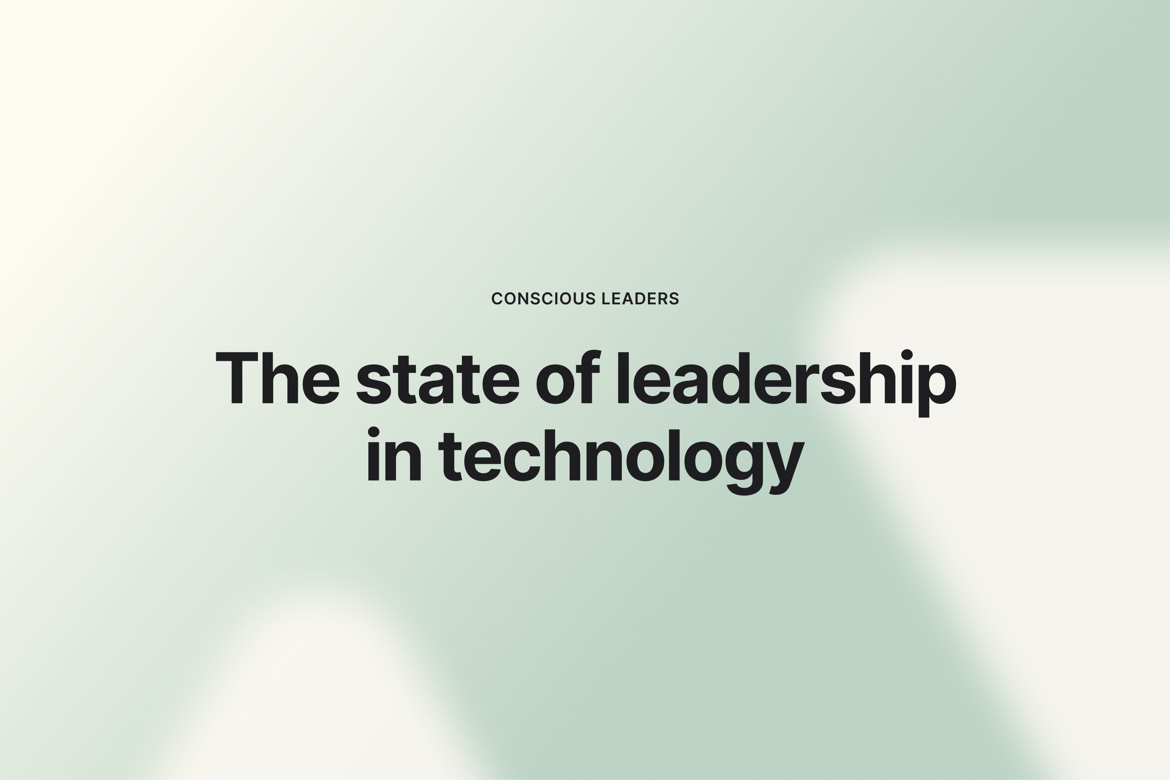 The State of Leadership in Technology