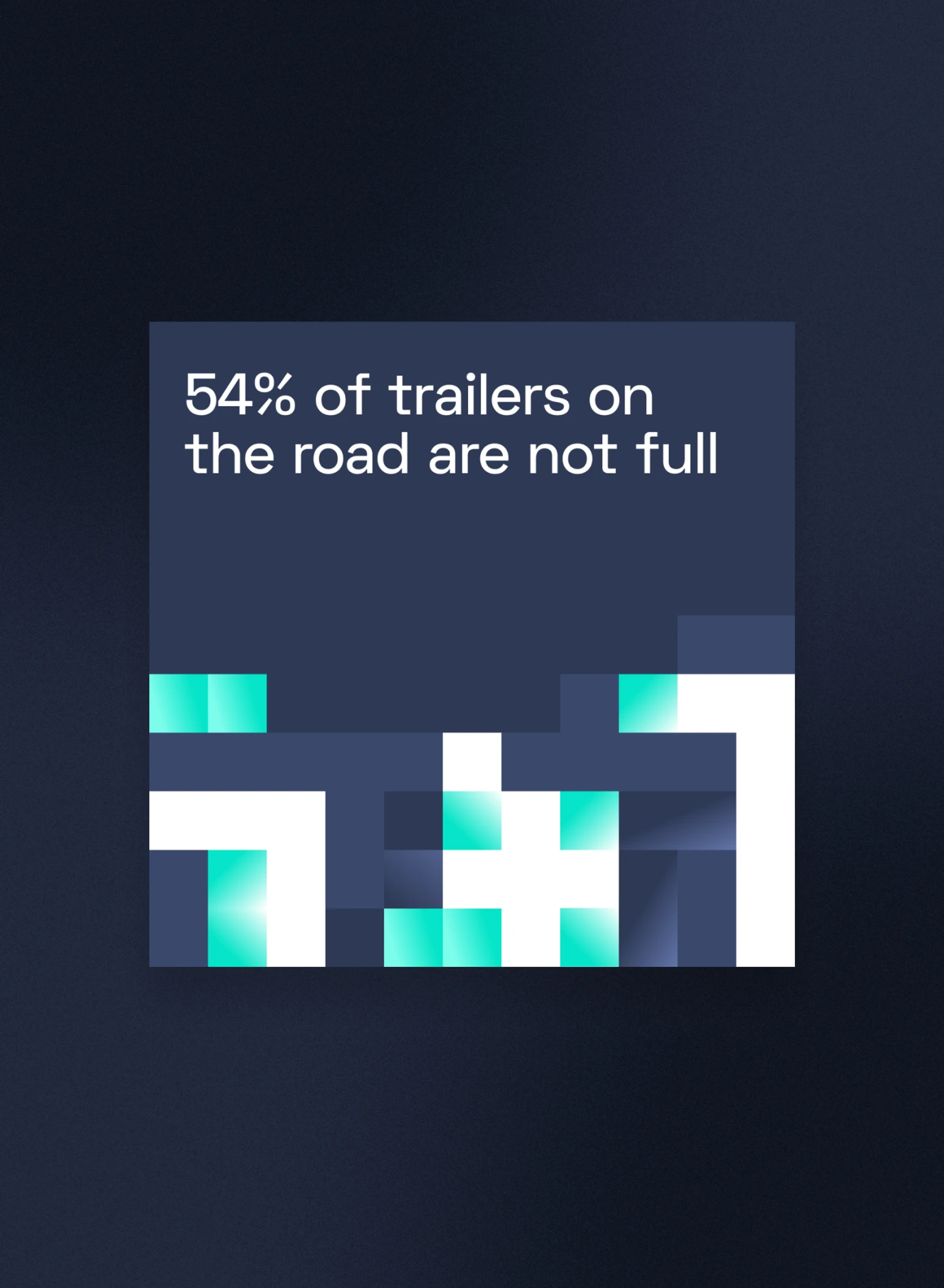 UI card design showing statistic – "54% of trailers on the road are not full"