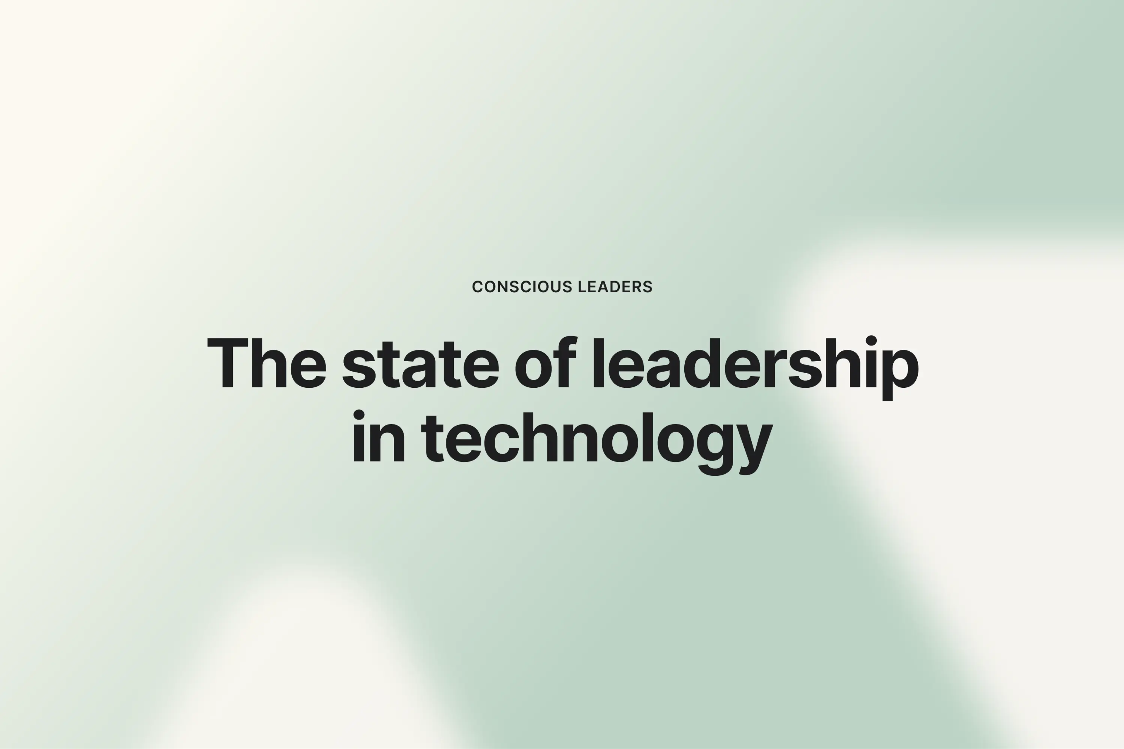 The state of leadership in technology