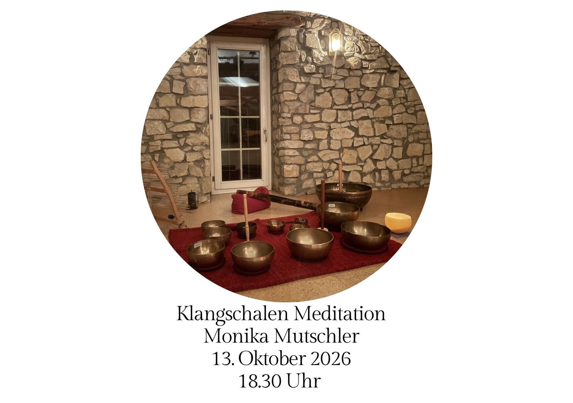 Klangschalen Meditation mit Monika Mutschler, 13. Oktober 2026, 18.30 Uhr