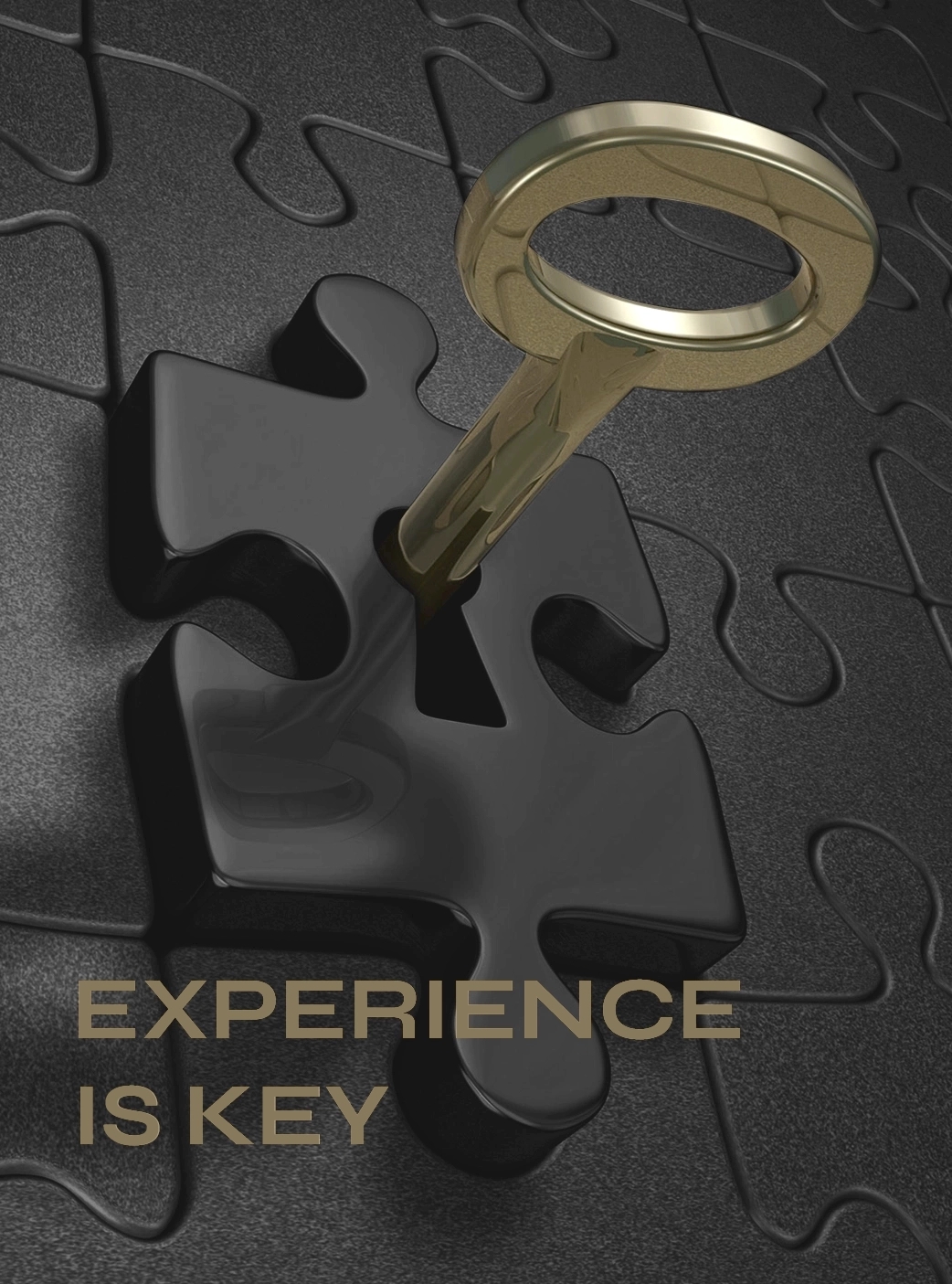 Experience is Key