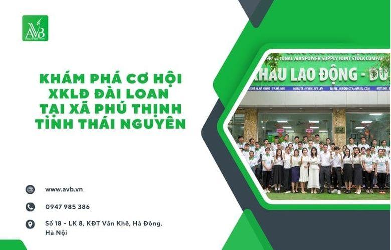 Cơ Hội XKLĐ Đài Loan Tại Xã Phú Thịnh, Thái Nguyên – Lương Cao, Môi Trường Làm Việc An Toàn