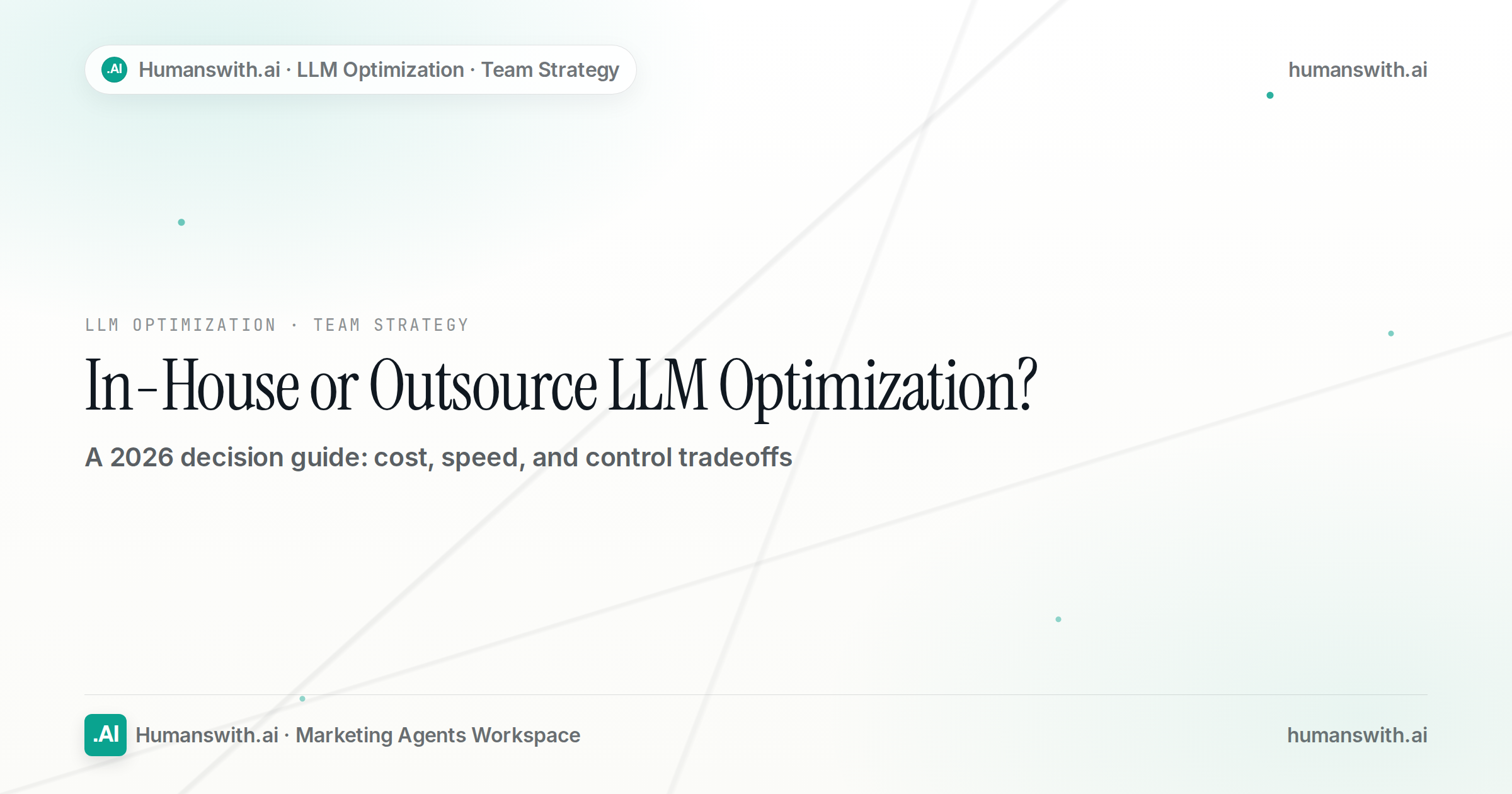 In-House or Outsource LLM Optimization? — cover
