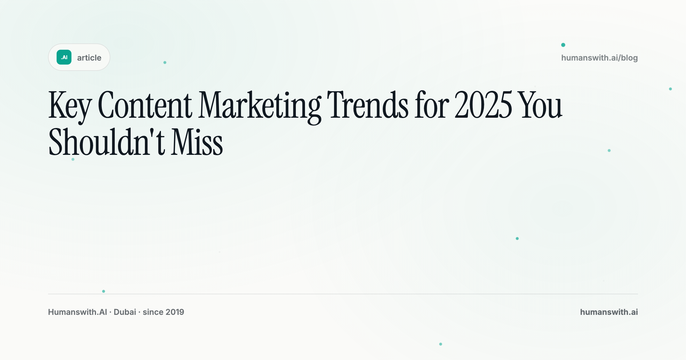 Key Content Marketing Trends for 2025 You Shouldn't Miss — cover