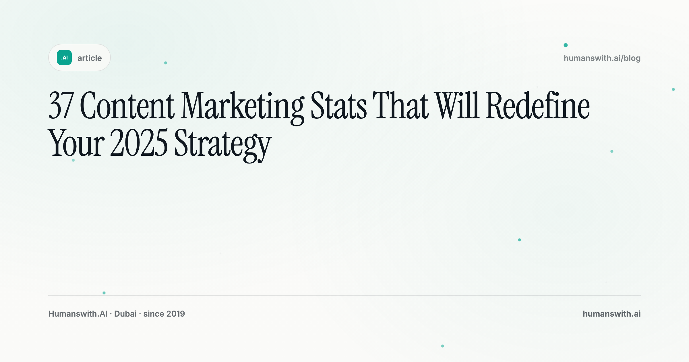 37 Content Marketing Stats That Will Redefine Your 2025 Strategy — cover
