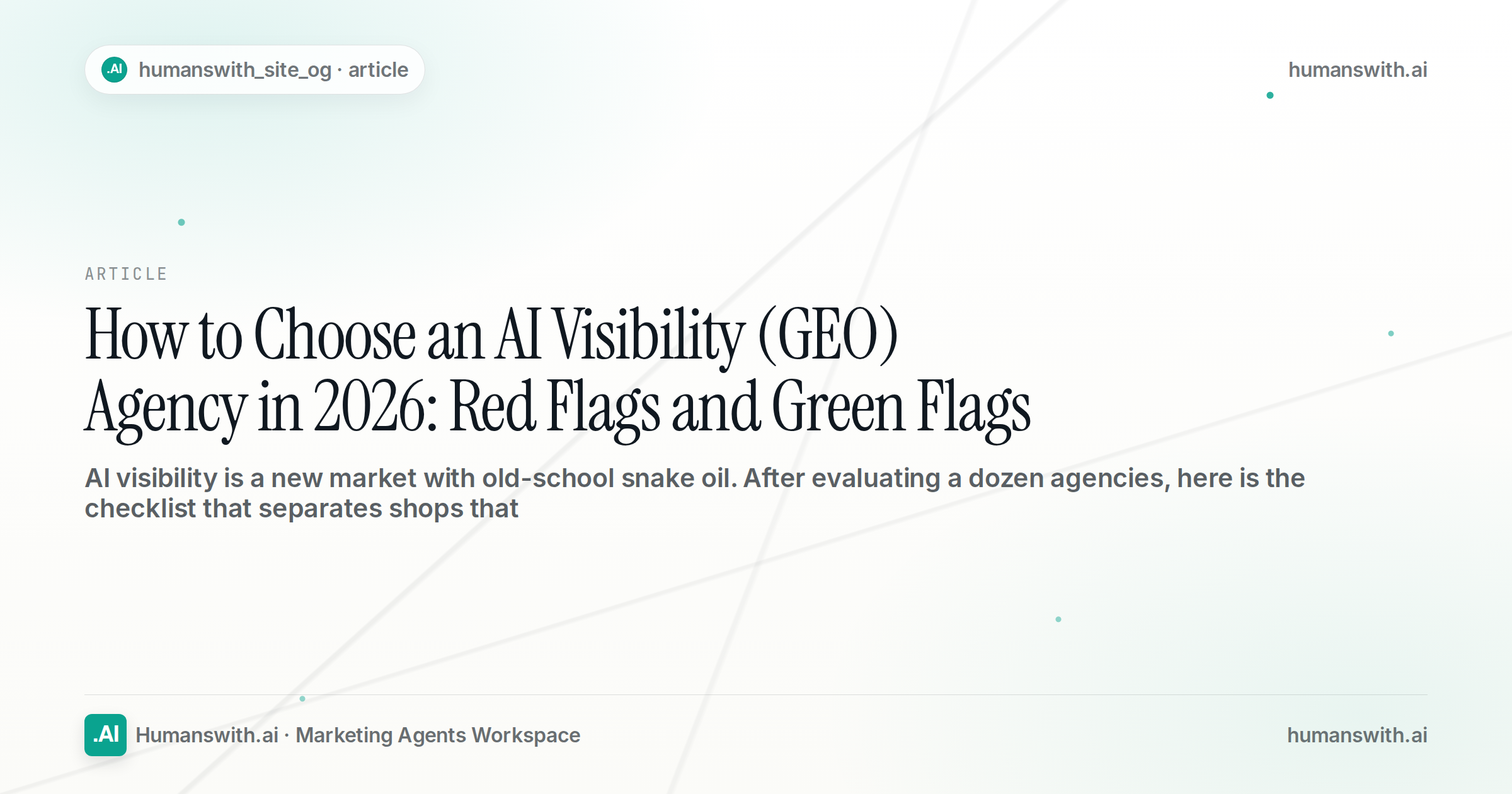 How to Choose an AI Visibility (GEO) Agency in 2026: Red Flags and Green Flags
