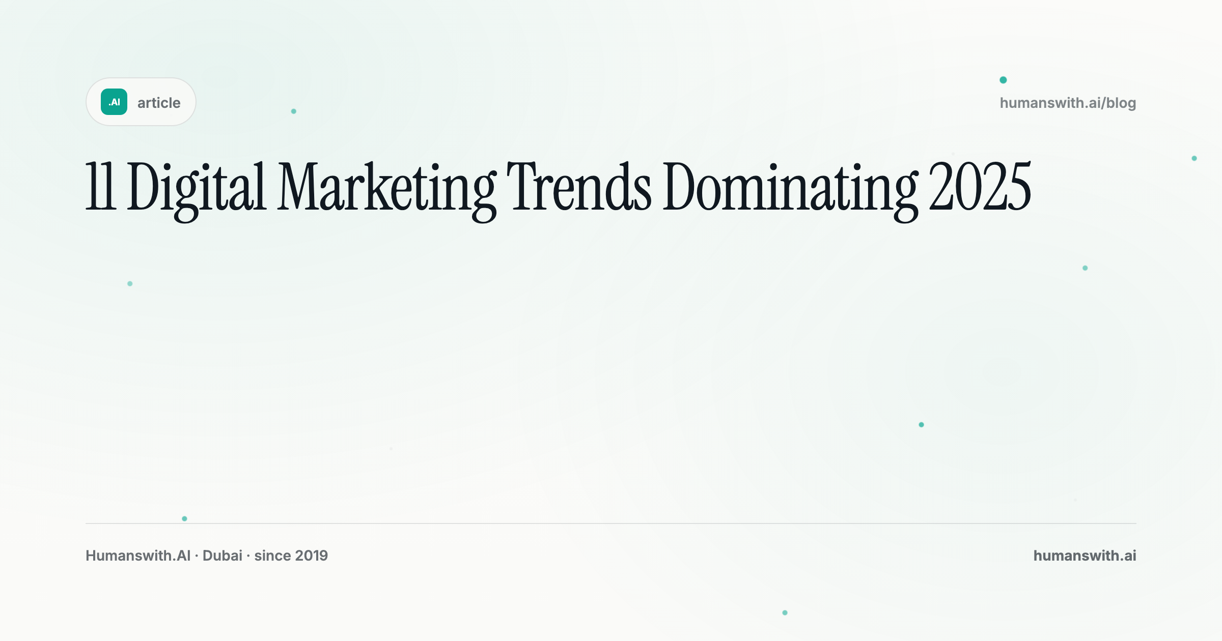 11 Digital Marketing Trends Dominating 2025 — cover