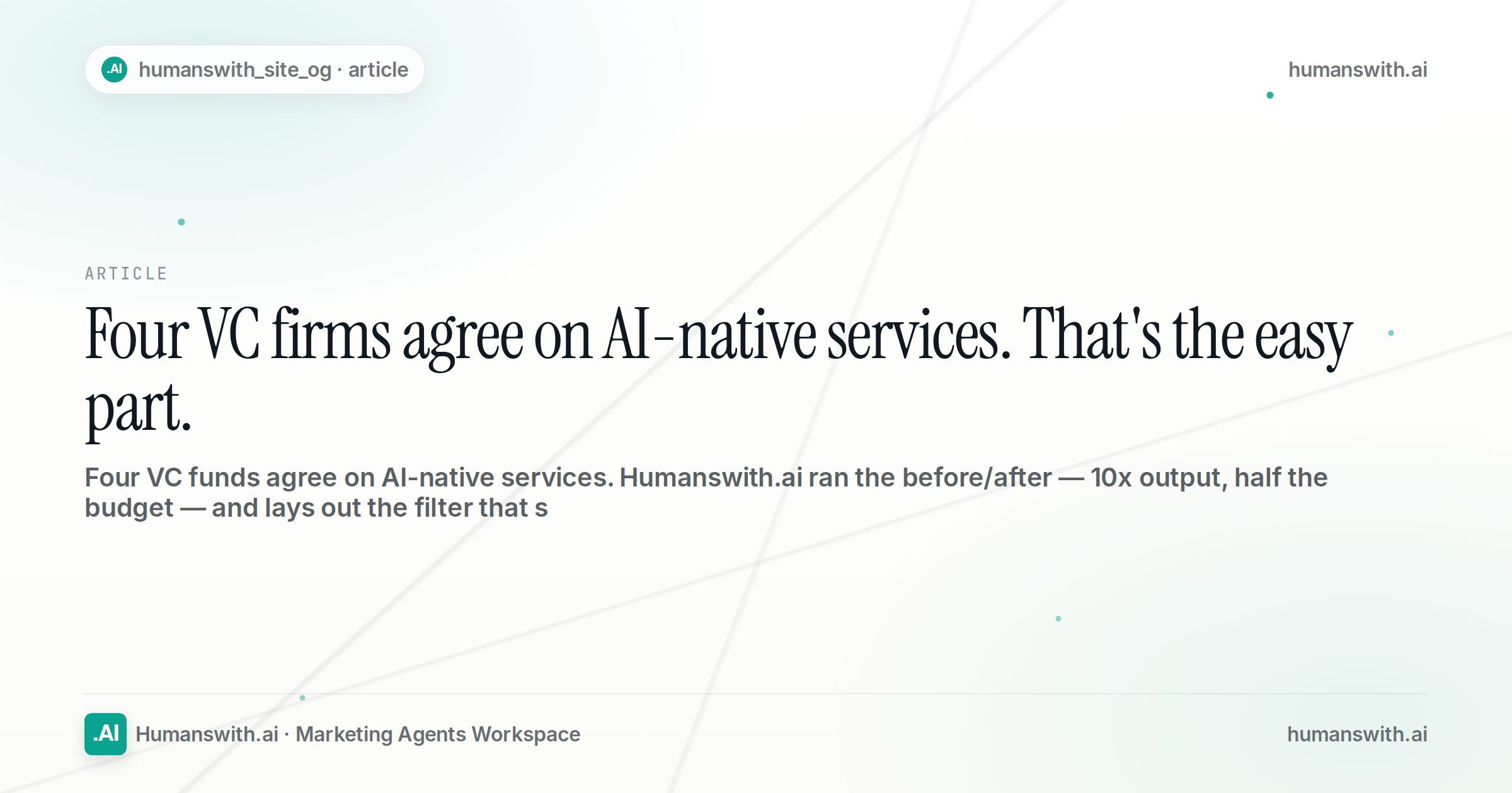 Four VC firms agree on AI-native services. That's the easy part. — cover