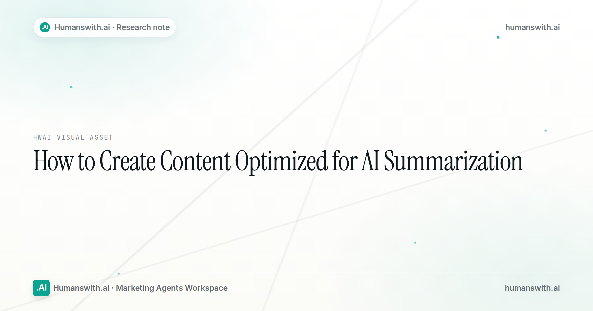 How to Create Content Optimized for AI Summarization — cover
