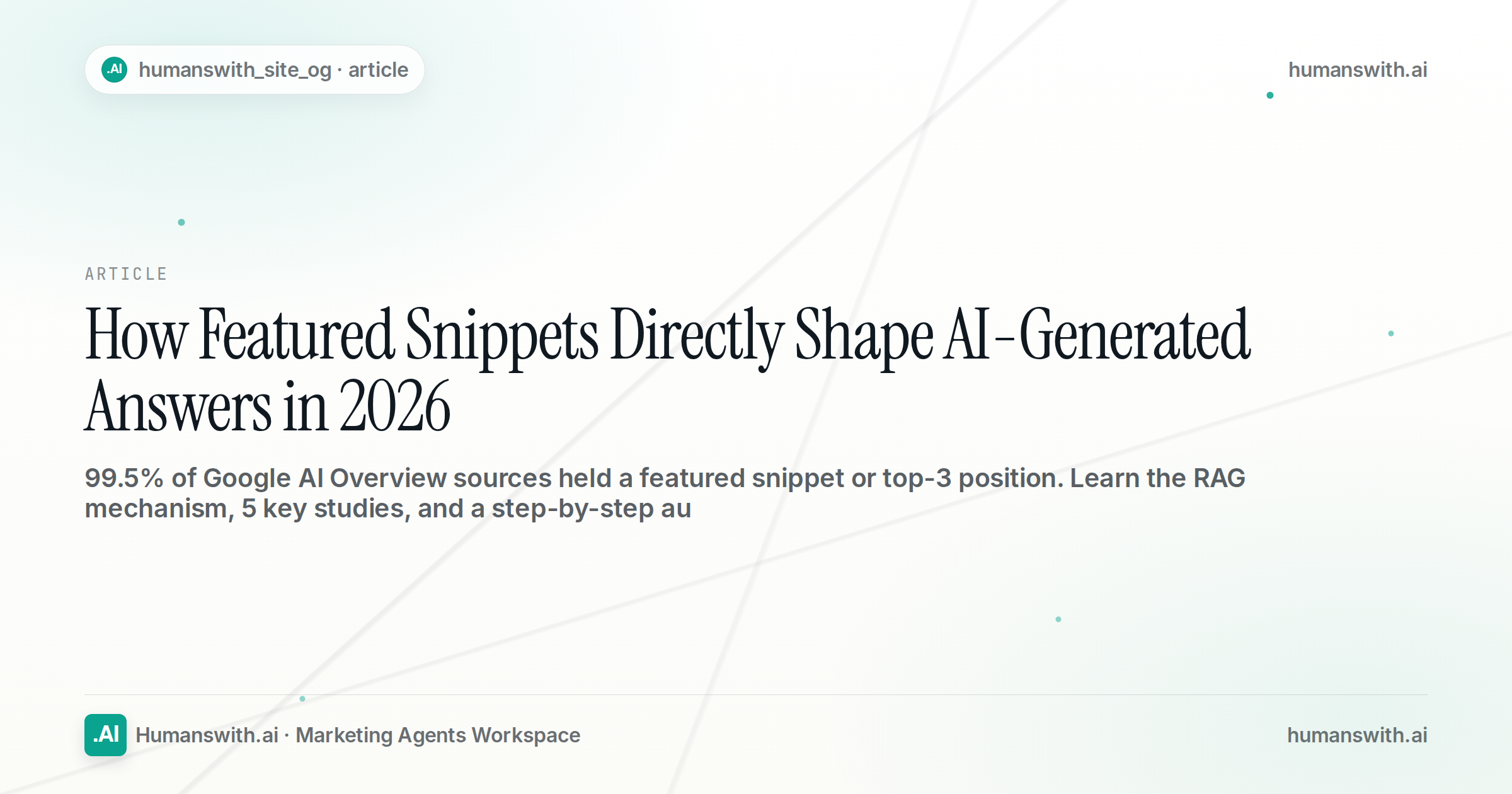 How Featured Snippets Directly Shape AI-Generated Answers in 2026 — cover