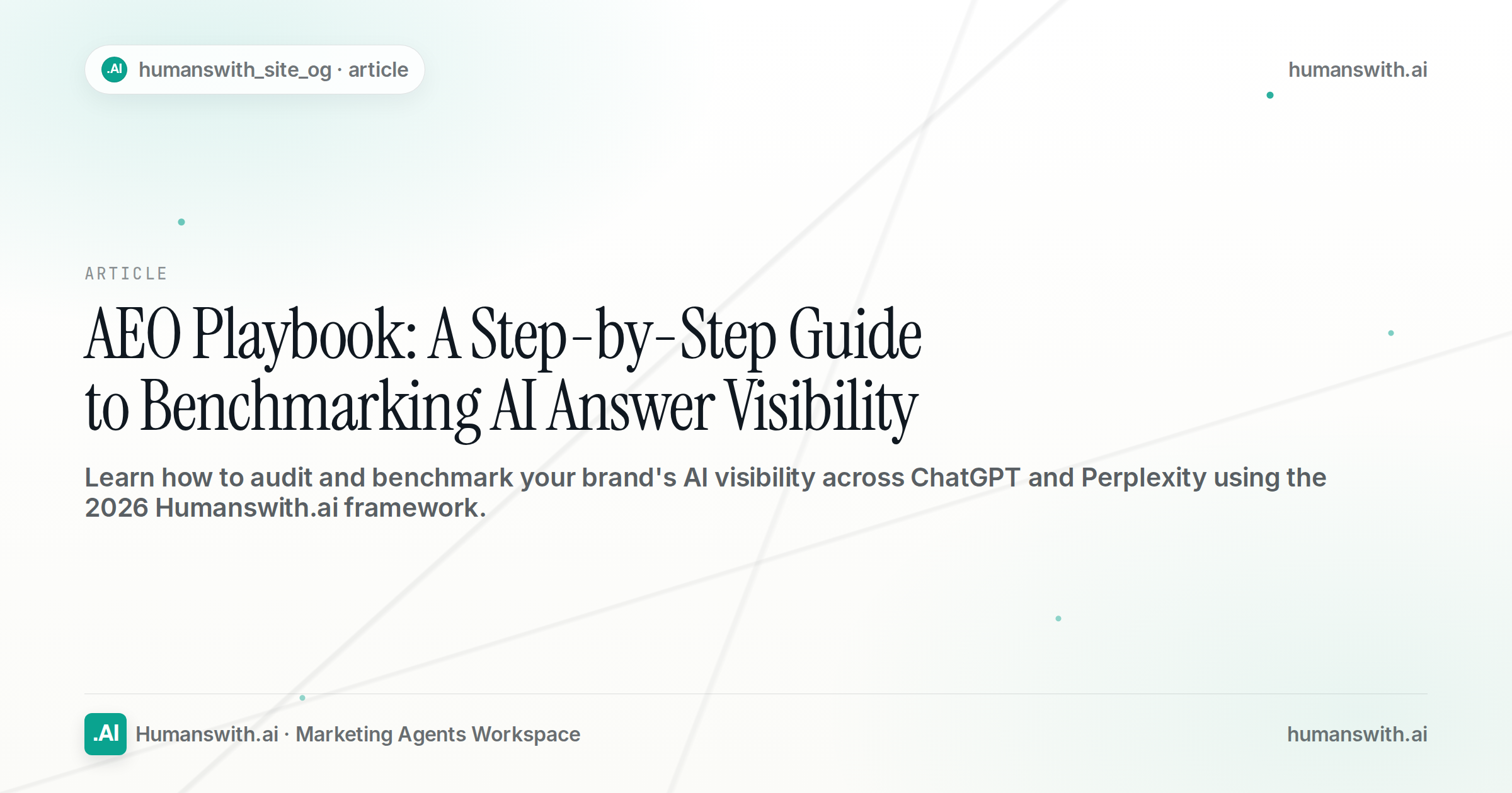 AEO Playbook: A Step-by-Step Guide to Benchmarking AI Answer Visibility