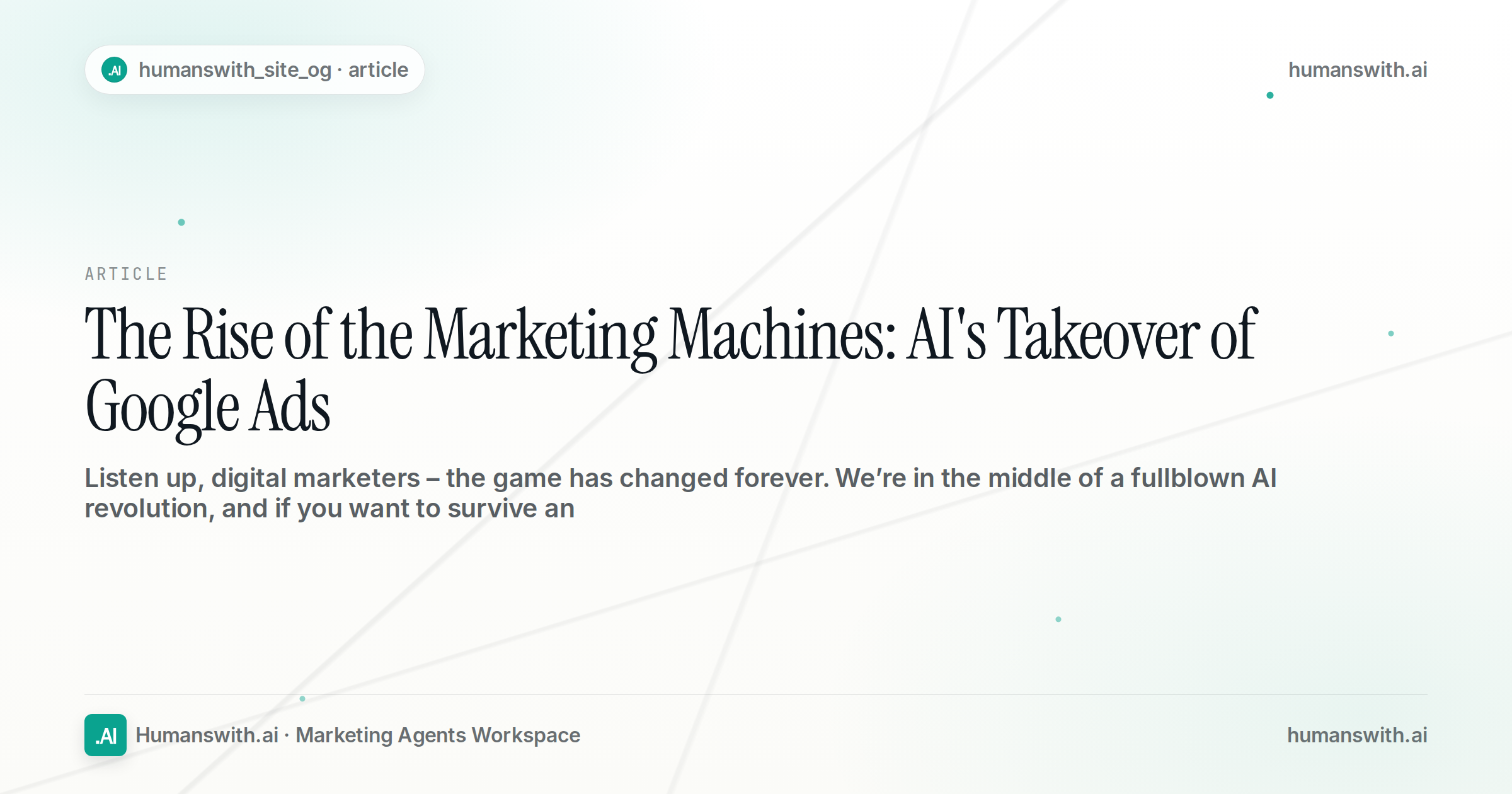 The Rise of the Marketing Machines: AI's Takeover of Google Ads — cover
