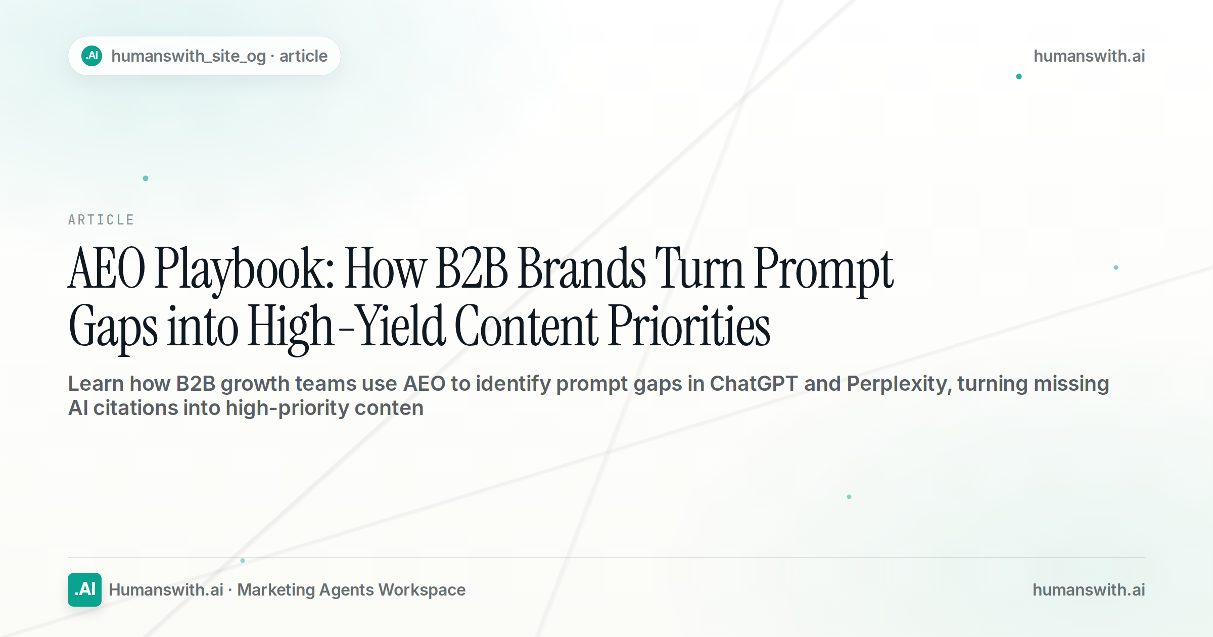 AEO Playbook: How B2B Brands Turn Prompt Gaps into High-Yield Content Priorities