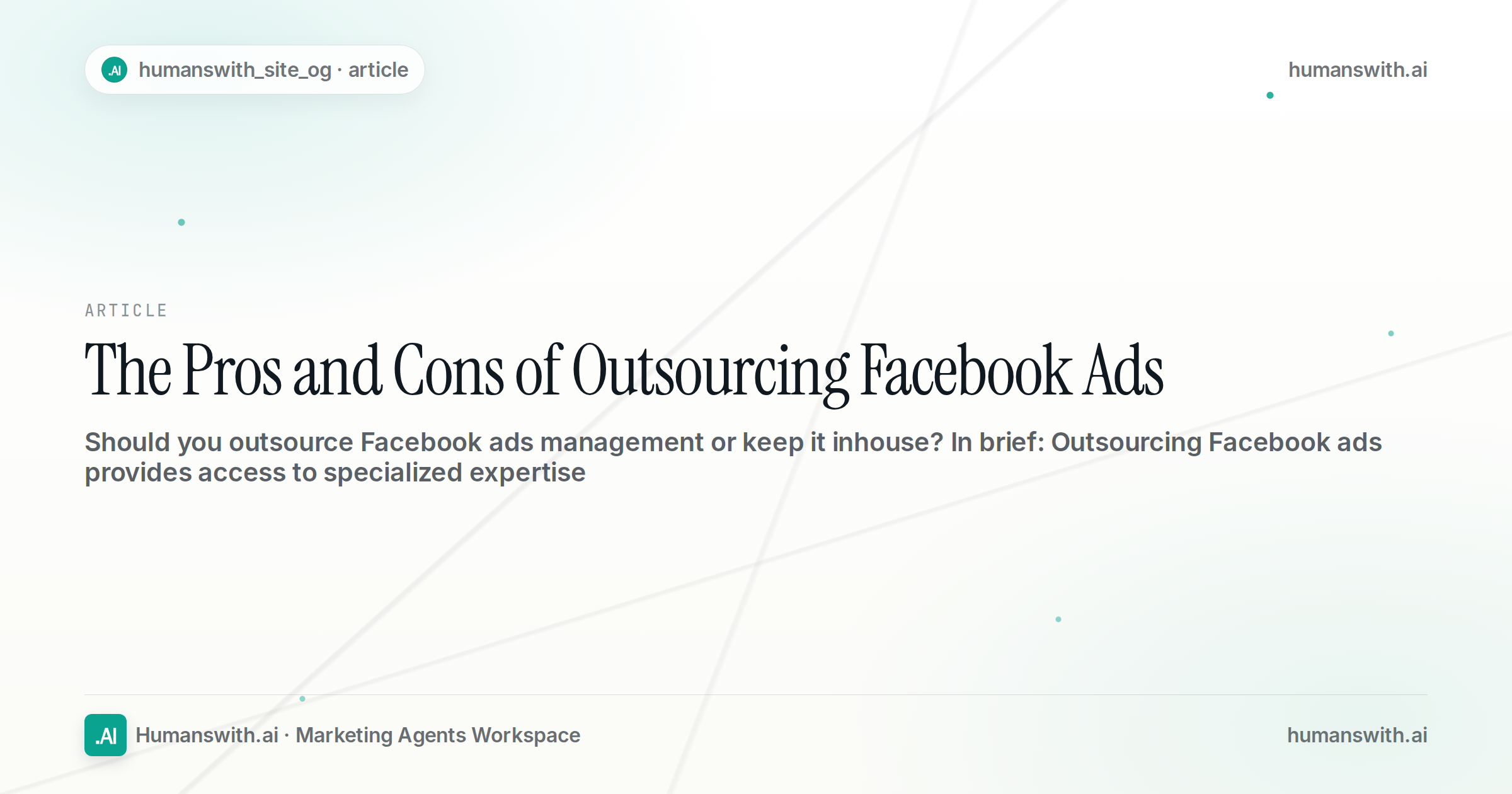 The Pros and Cons of Outsourcing Facebook Ads — cover