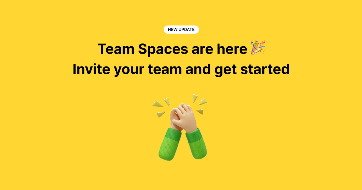 Introducing Team Spaces ๐
